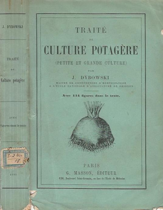 Traité de Culture potagére. Petite et grande Culture - Jean Dybowski - copertina