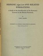 Hispanic Algu(I)En And Related Formations. A Study Of The Stratification Of The Romance Lexicon In The Iberian Peninsula