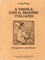 A tavola con il brandy italiano. divagazioni napoletane