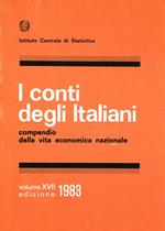 I Conti degli Italiani Vol. XVII Anno 1983. Compendio della Vita Economica Nazionale