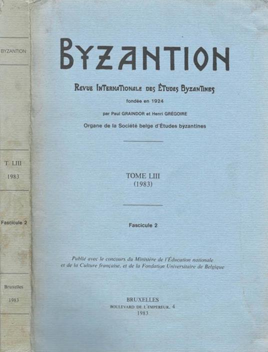 Byzantion TOME LII fascicule 2. Revue internationale des études Byzantines - copertina