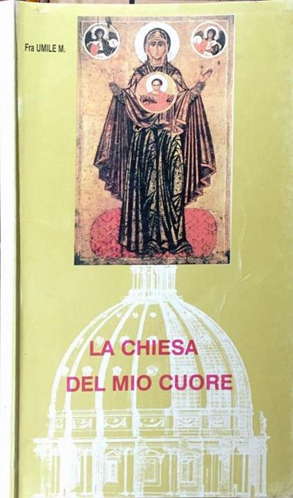 La Chiesa del mio cuore. Meditazioni sulla Chiesa - copertina