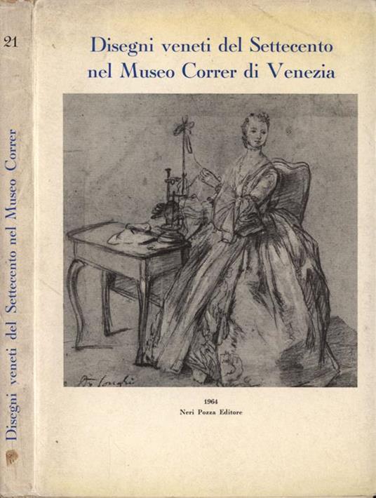 Disegni veneti del Settecento nel Museo Correr di Venezia - copertina