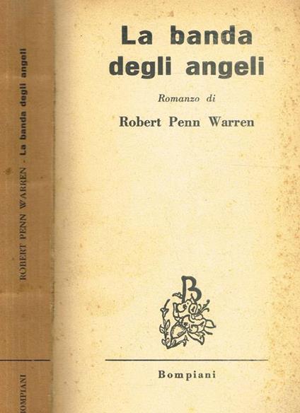 La Banda Degli Angeli - Robert Penn Warren - copertina