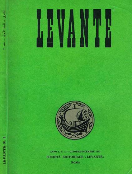 Levante Anno I N. 2. Rivista Italo Araba - Raffaele Ciasca - copertina