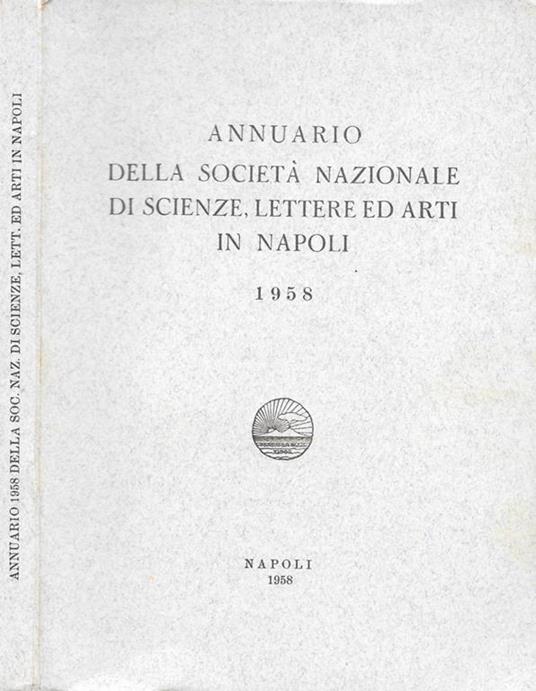 Annuario della società nazionale di scienze, lettere ed arti in Napoli 1958 - copertina