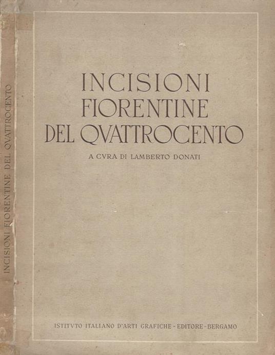 Incisioni fiorentine del Quattrocento, a cura di L. Donati - copertina