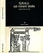 Isti Mirant Stella Architetture 1964-1980