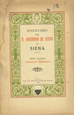 Inventario del r.archivio di stato in siena (parte seconda). Consiglio generale