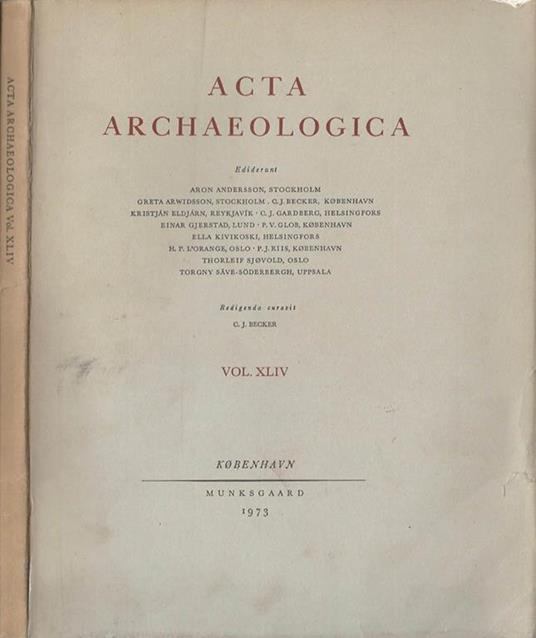 Acta Archaeologica a cura di C. J. Becker, Vol. XLIV - copertina