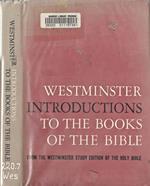 Westminster Introductions to the Books of the Bible. from the Westminster study edition of the holy bible