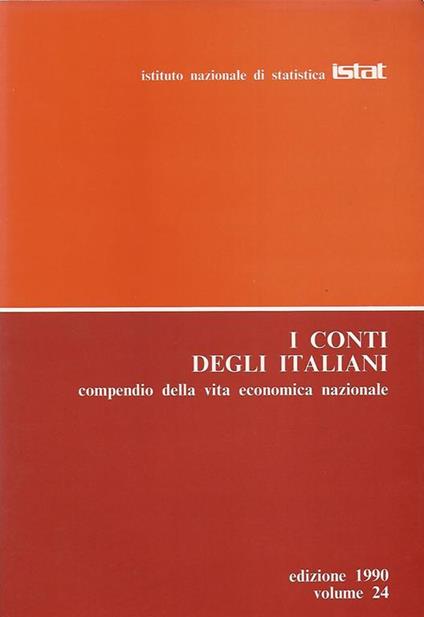 I conti degli italiani (Vol. 24 del 1990). Compendio della vita economica nazionale - copertina