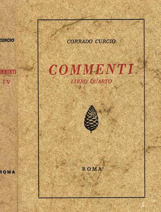 Commenti. Libro Quarto - Corrado Curcio - copertina