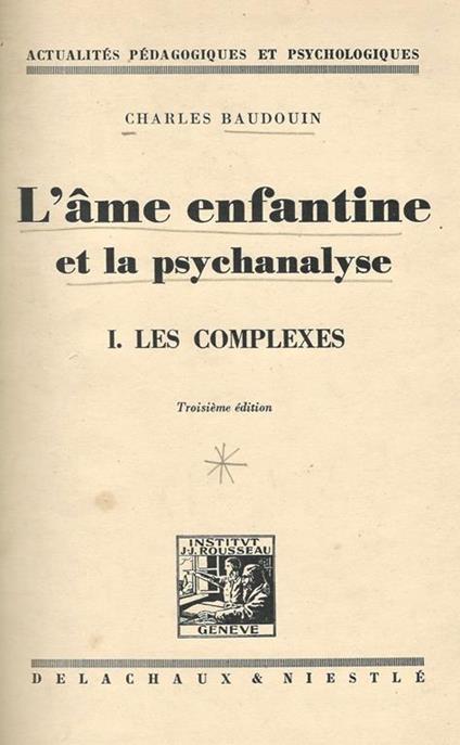 L' ame enfantine et la psychanalyse I. Les Complexes - Charles Baudouin - copertina