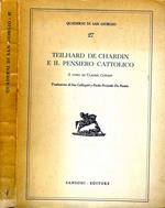 Teilherard De Chardin e Il Pensiero Cattolico