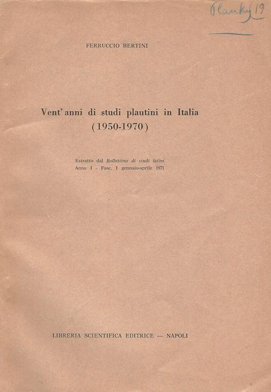 Vent' anni di studi plautini in Italia. 1950. 1970 - Ferruccio Bertini - copertina