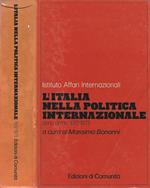Istituto Affari Internazionali. L'Italia nella Politica Internazionale. Anno Primo. 1972. 1973