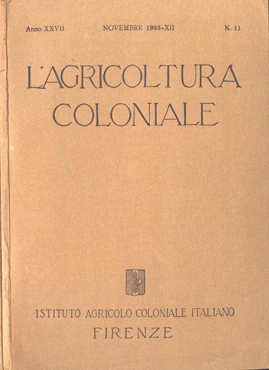L' agricoltura coloniale-Anno XXVII n. 11. Rivista mensile dell'Istituto Agricolo Coloniale Italiano - copertina