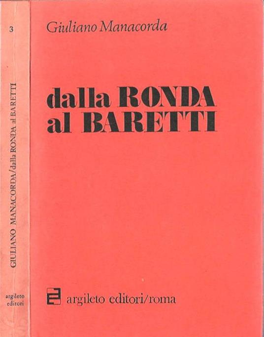 Dalla ronda al baretti - Giuliano Manacorda - copertina