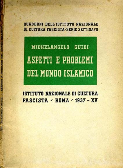 Aspetti E Problemi Del Mondo Islamico - Michelangelo Guidi - copertina