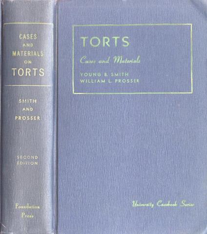 Cases and materials on torts - William L. Prosser,Young Berryman Smith - copertina