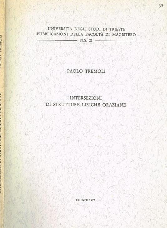 Intersezioni Di Strutture Liriche Oraziane - Paolo Tremoli - copertina