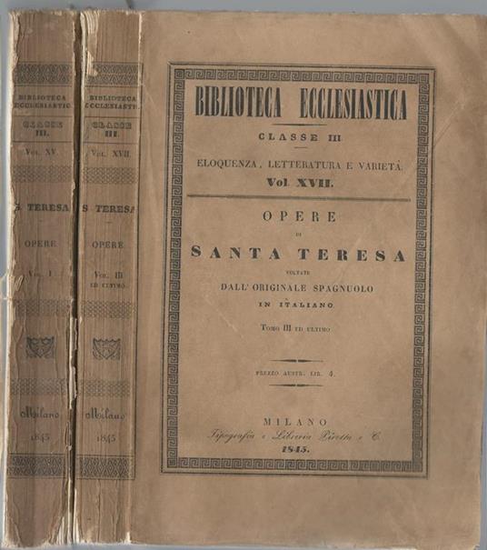 Opere di Santa Teresa voltate dall' originale spagnuolo in italiano - Teresa (santa) - copertina