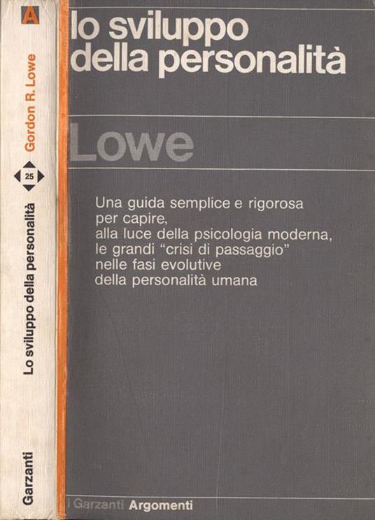 Lo sviluppo della personalità - Gordon R. Lowe - copertina