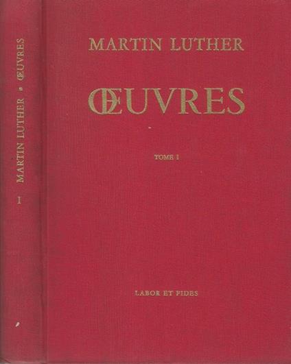 Oeuvres Tome I - Martin Lutero - copertina