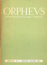 Orpheus. Rivista Di Umanità Classica E Cristiana. Anno Xi N.1