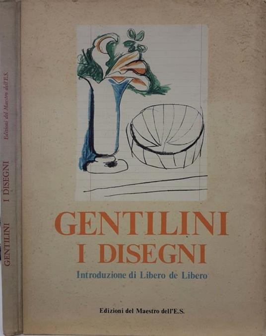 Gentilini i disegni. matite, inchiostri e acquerelli - Franco Gentilini - copertina