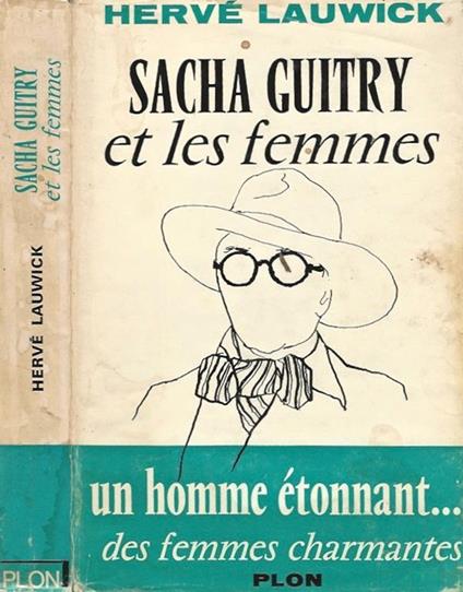 Sacha Guitry et les femmes - Hervé Lauwick - copertina