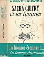 Sacha Guitry et les femmes