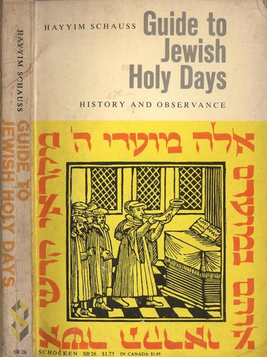 Guide to Jewish Holy Days. History and observance - Hayyim Schauss - copertina