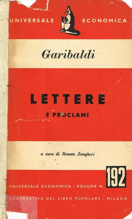 Lettere E Proclami - Giuseppe Garibaldi - copertina