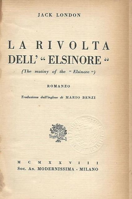 La rivolta dell'Elsinore. (The mutiny of the Elsinore) - Jack London - copertina