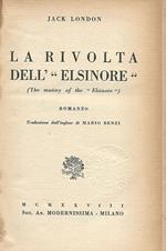 La rivolta dell'Elsinore. (The mutiny of the Elsinore)