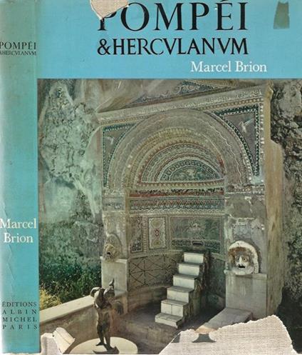 Pompei e Herculanum - Marcel Brion - copertina