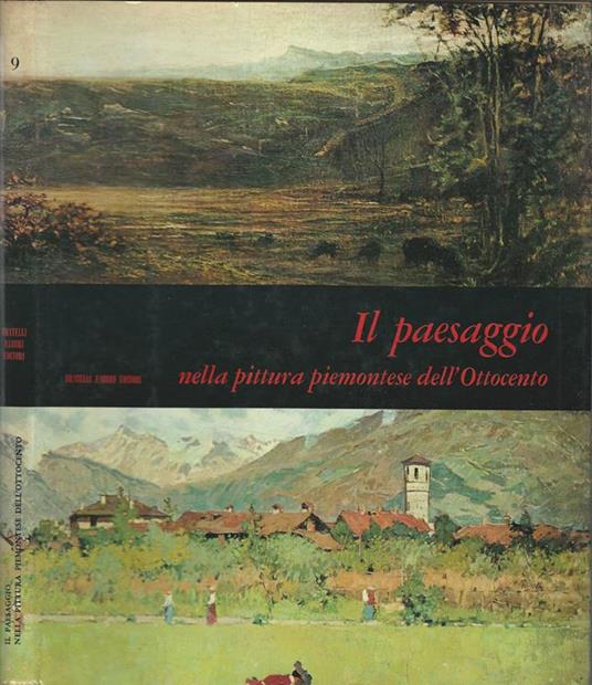 Il paesaggio nella pittura piemontese dell'ottocento - Andreina Griseri - copertina