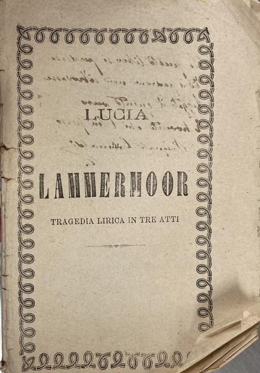 Lucia Di Lammermoor. Tragedia Lirica In Tre Atti - copertina