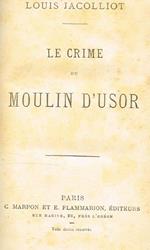 Le Crime Du Moulin D'Usor