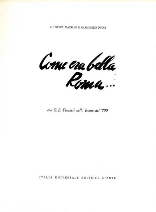 Come Era Bella Roma…. con G.B. Piranesi Nella Roma Del '700 - Giuseppe Massani,Giampiero Pucci - copertina