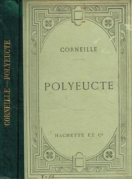 Polyeucte Martyr. Tragedie Chretienne - Pierre Corneille - copertina