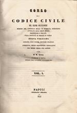 Corso di Codice Civile. del Signor Delvincourt Nuova versione eseguita sull'ultima edizione francese corredata delle disposizioni legislative del Regno delle Due Sicilie per D. R. Greco