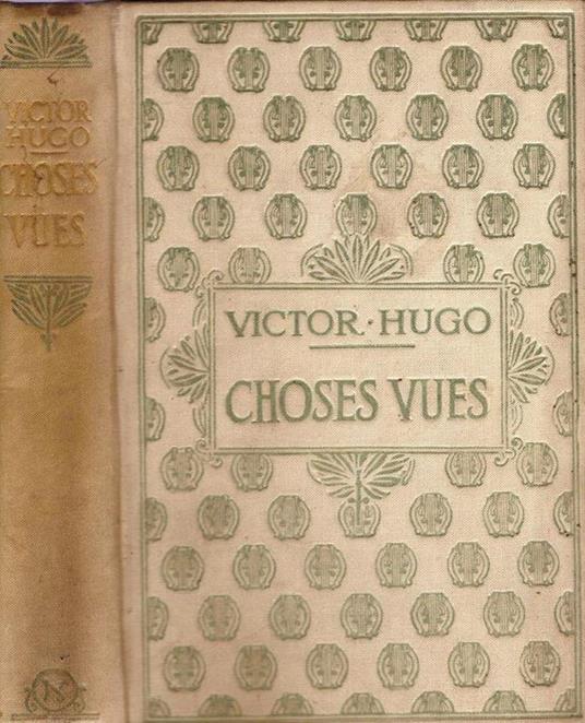 Choses Vues - Victor Hugo - copertina