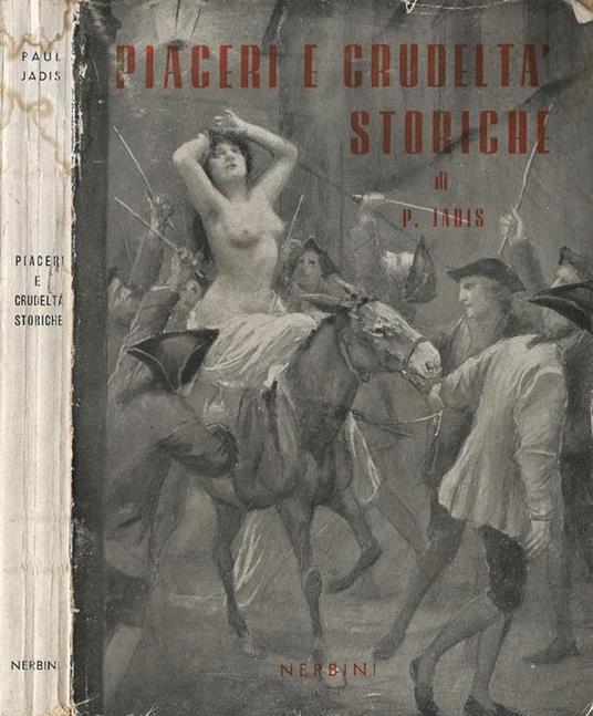 Piaceri e crudeltà storiche - Paul Jadis - copertina