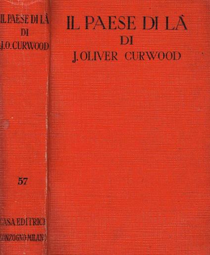 Il Paese Di Là - James Oliver Curwood - copertina