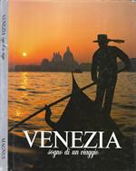 Venezia. Sogno di un viaggio