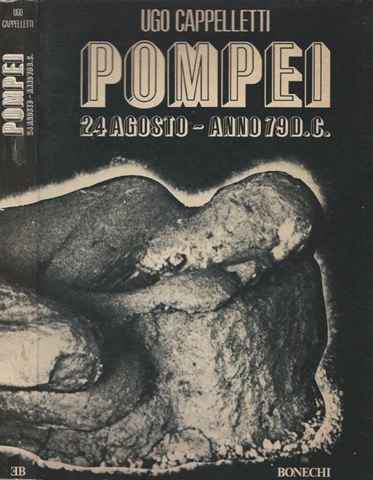 Pompei. 24 agosto. anno 79 d.C - Ugo Cappelletti - copertina