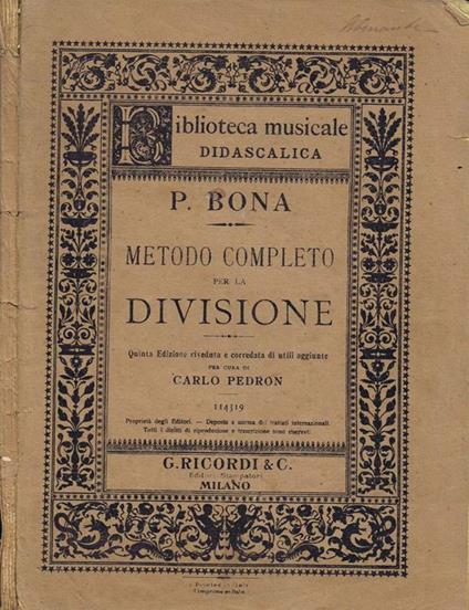 Metodo Completo per la Divisione. Espressamente Composto per Uso degli Allievi del Regio Conservatorio di Musica di Milano - Pasquale Bona - copertina